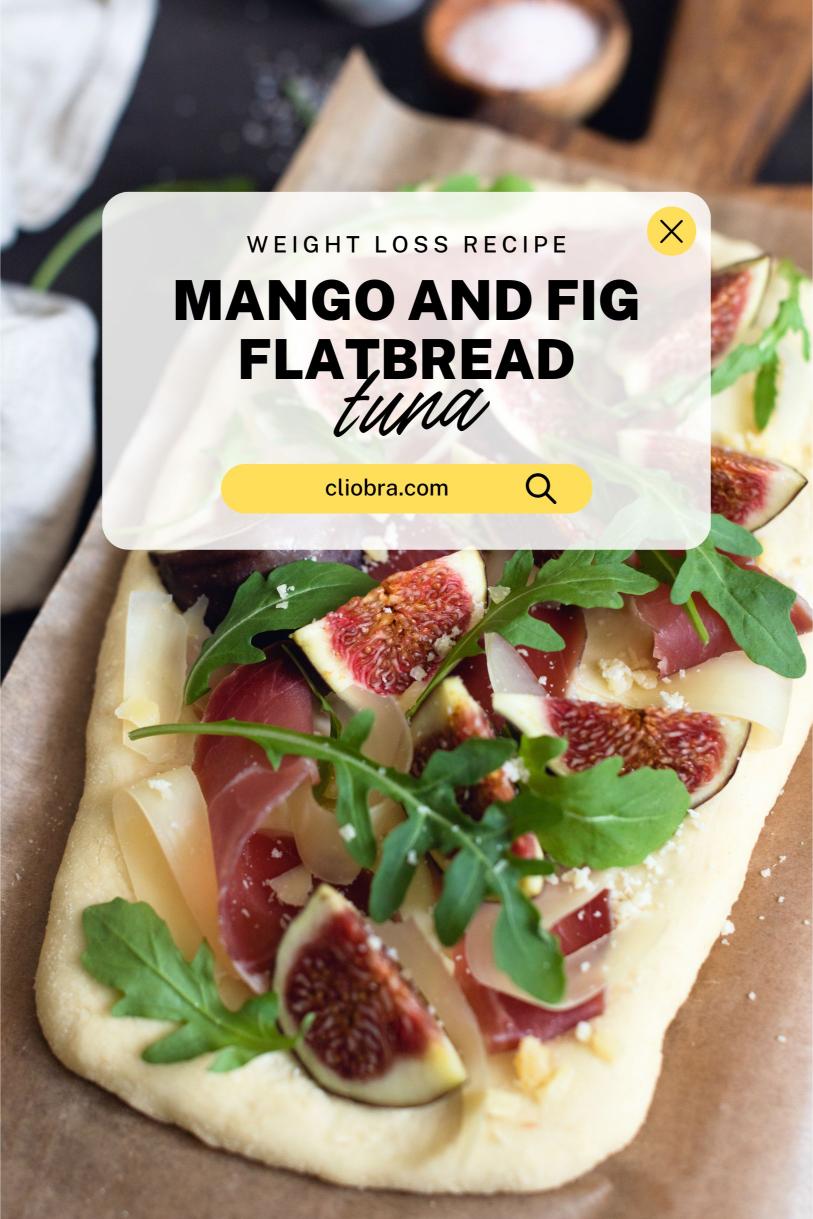 Tuna, Mango and Fig Flatbread with Caramelized Onions and Goat Cheese Weight Loss Recipe