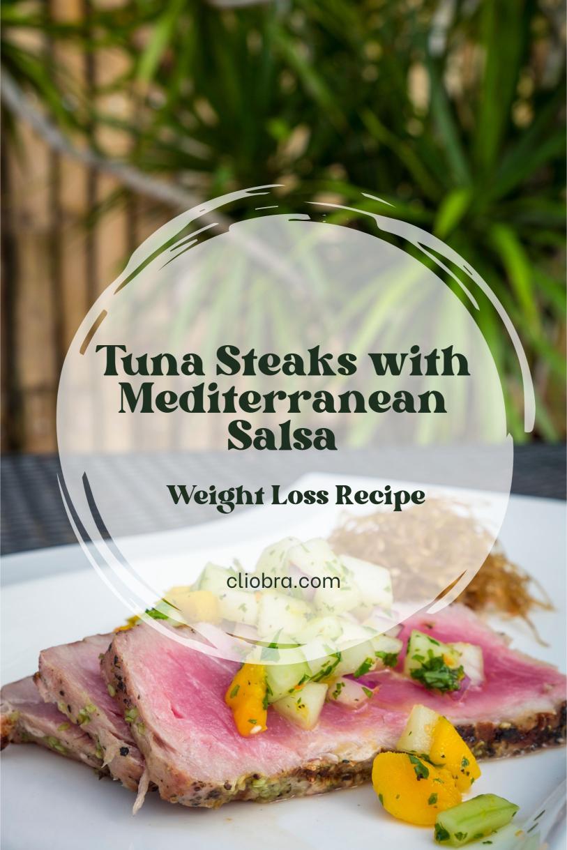 Tuna Steaks with Mediterranean Salsa – Tomatoes, Olives and Capers Weight Loss Recipe