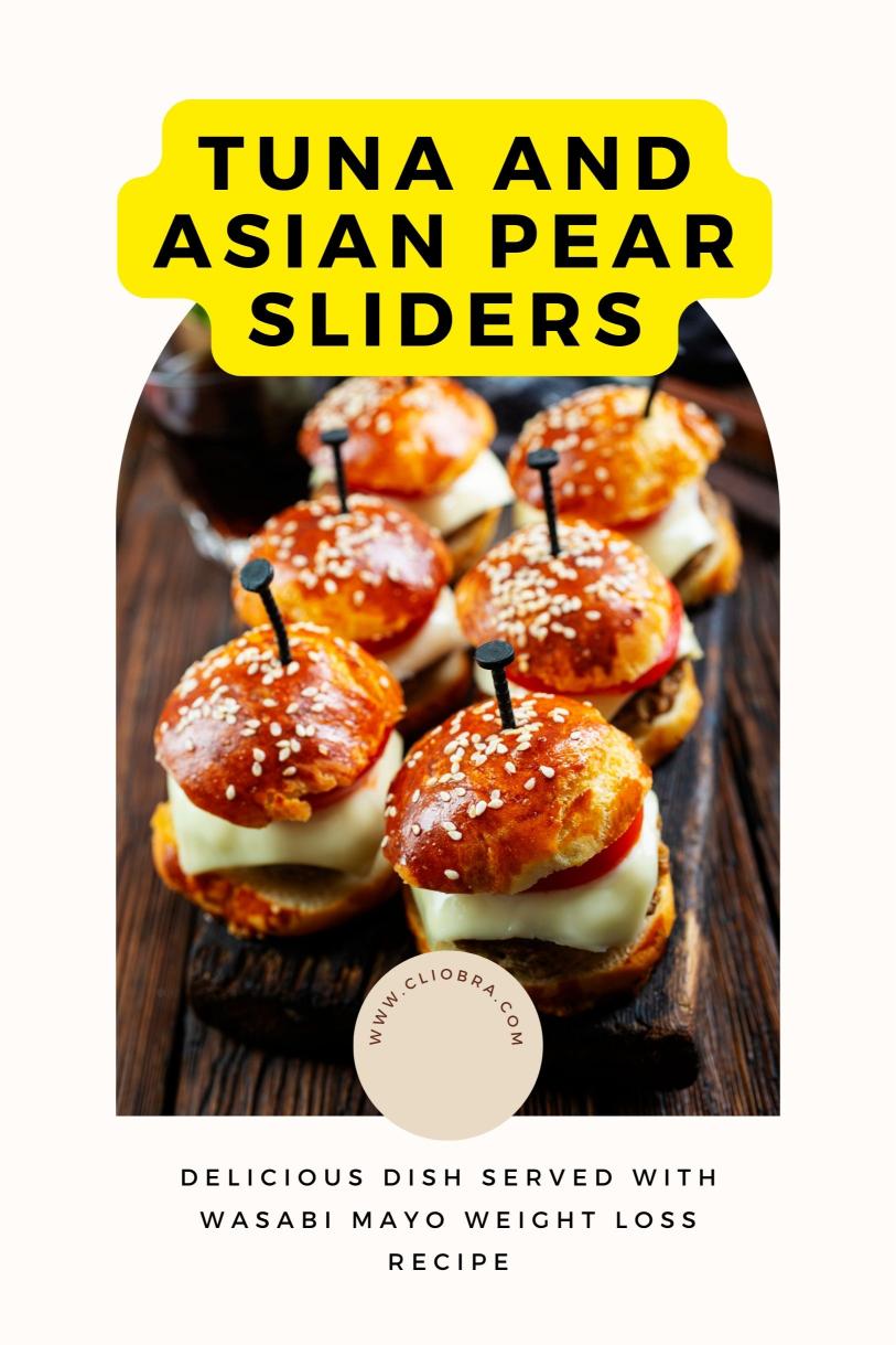 Tuna and Asian Pear Sliders – Delicious Dish Served with Wasabi Mayo Weight Loss Recipe