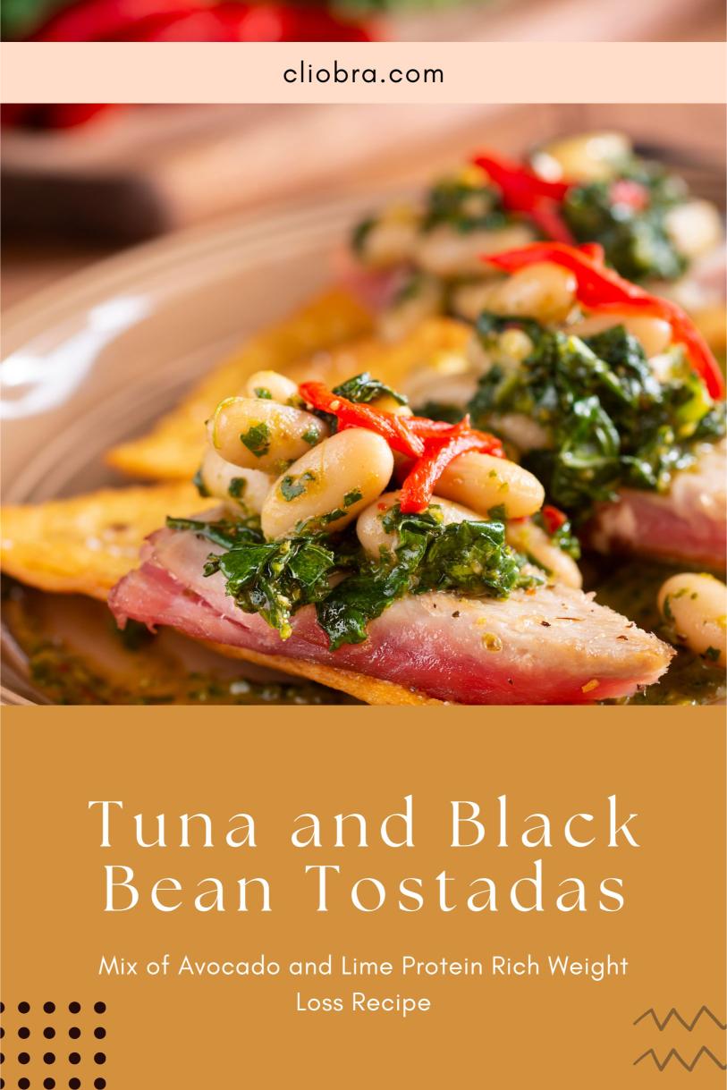 Tuna and Black Bean Tostadas – Mix of Avocado and Lime Protein Rich Weight Loss Recipe