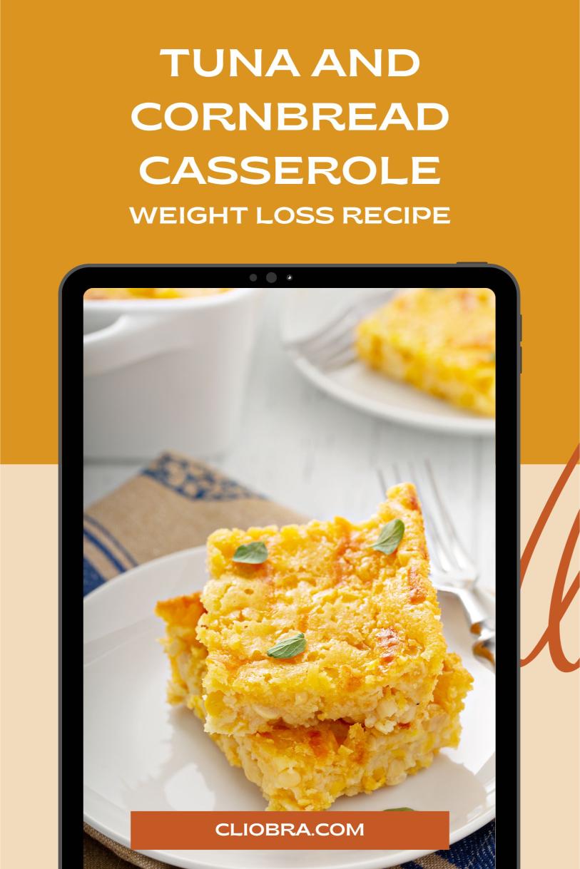 Tuna and Cornbread Casserole – A Comforting and Creamed Weight Loss Recipe