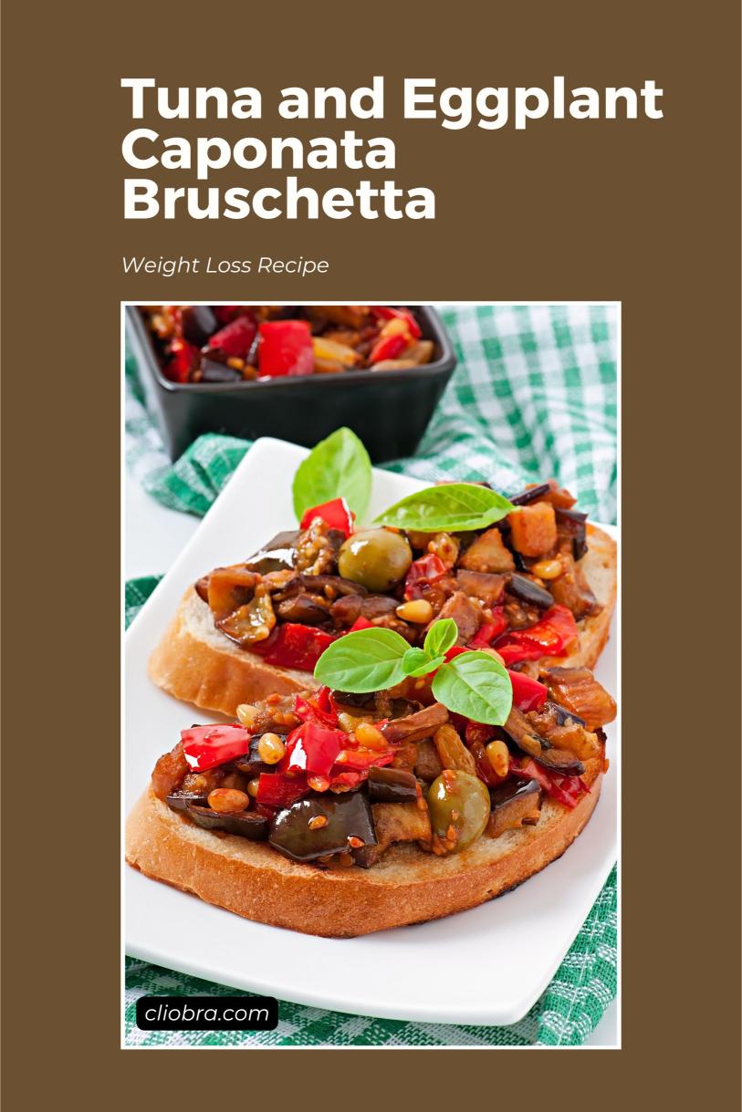 Tuna and Eggplant Caponata Bruschetta – A Crispy Bread Weight Loss Recipe