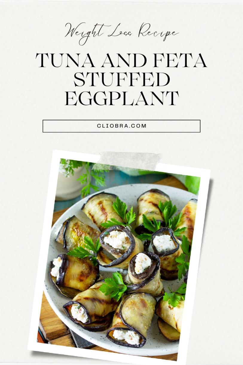 Tuna and Feta Stuffed Eggplant – Roasted and Cheesy with Tomatoes Weight Loss Recipe