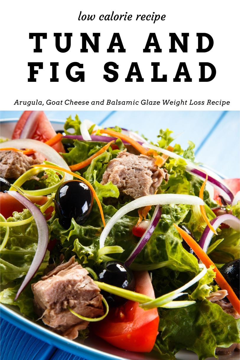 Tuna and Fig Salad with Arugula, Goat Cheese and Balsamic Glaze Weight Loss Recipe