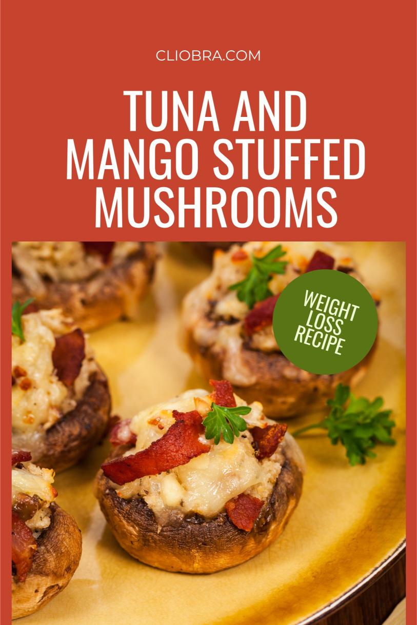 Tuna and Mango Stuffed Mushrooms Topped with Parmesan and Baked Weight Loss Recipe