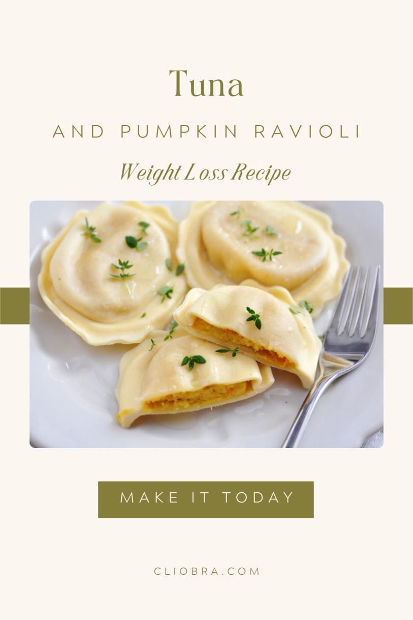 Tuna and Pumpkin Ravioli – Handmade Dish Served with Sage Butter Weight Loss Recipe