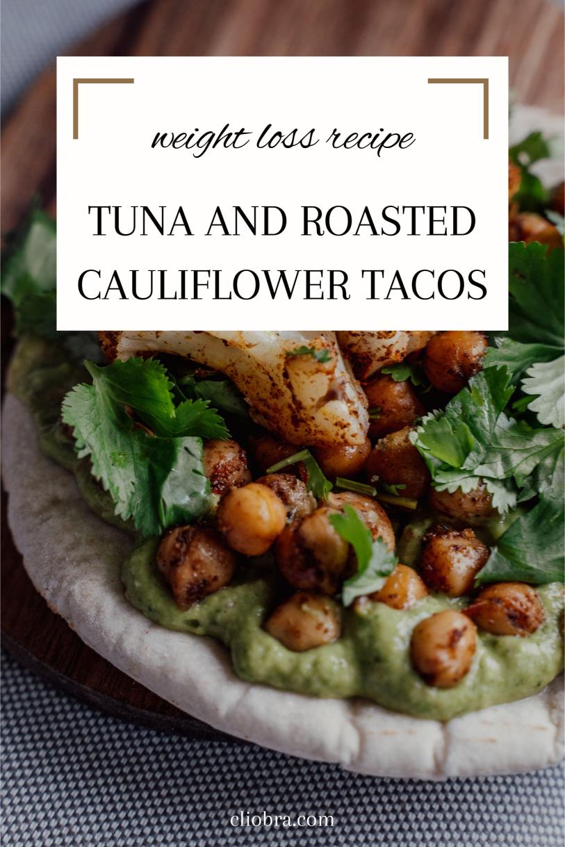 Tuna and Roasted Cauliflower Tacos – Warm Tortillas with Lime-yogurt Weight Loss Recipe