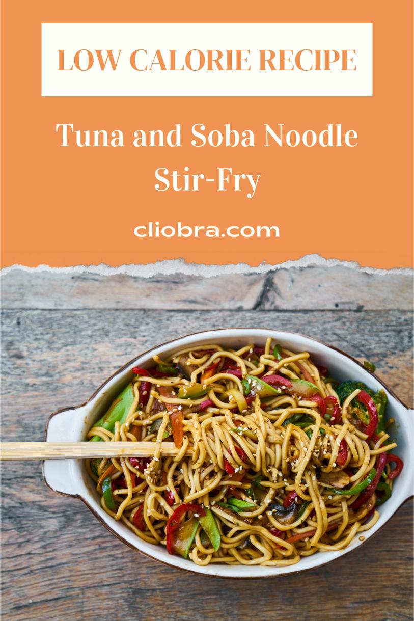 Tuna and Soba Noodle Stir-Fry – Fresh Vegetables and Soy-ginger Sauce Weight Loss Recipe