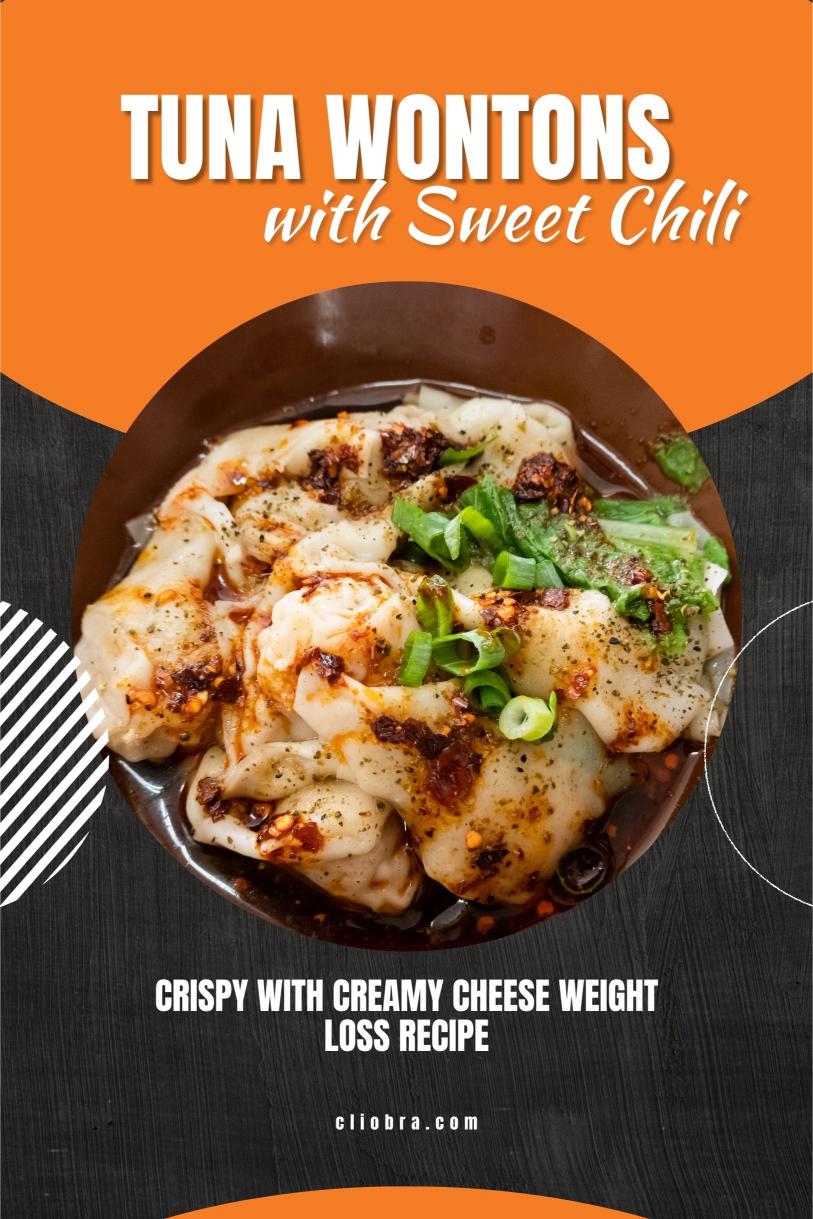 Tuna and Sweet Chili Wontons – Crispy with Creamy Cheese Weight Loss Recipe