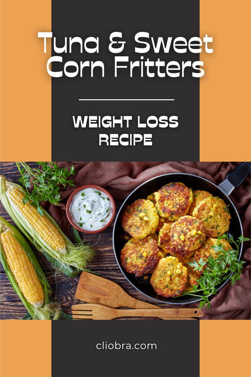 Tuna and Sweet Corn Fritters – A Crispy Meal Served with Zesty Sauce Weight Loss Recipe