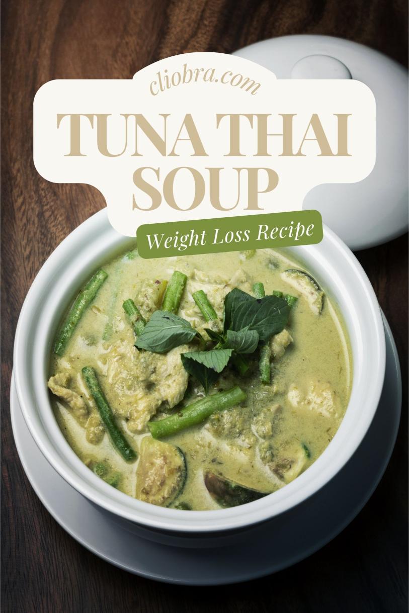 Tuna and Thai Green Curry Spicy Soup with Coconut Milk Weight Loss Recipe