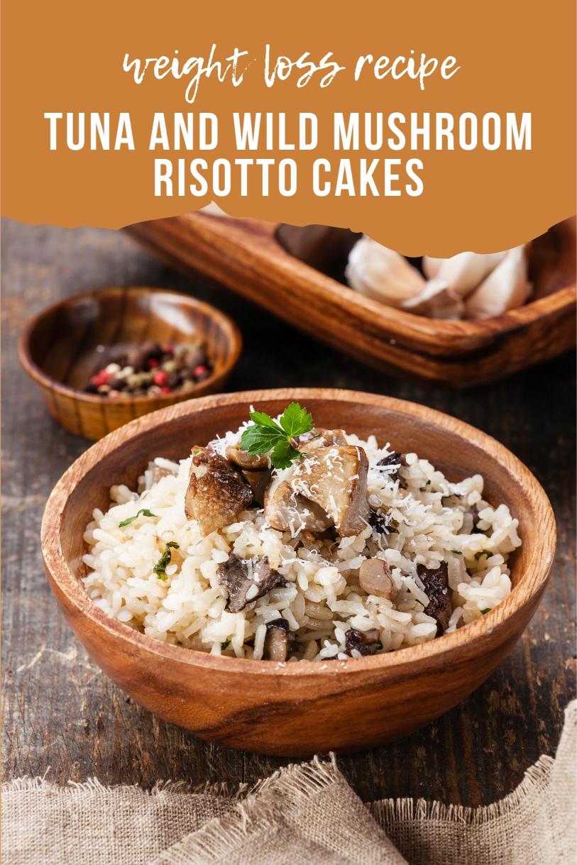 Tuna and Wild Mushroom Risotto Cakes – A Crispy and Nutritious Weight Loss Recipe