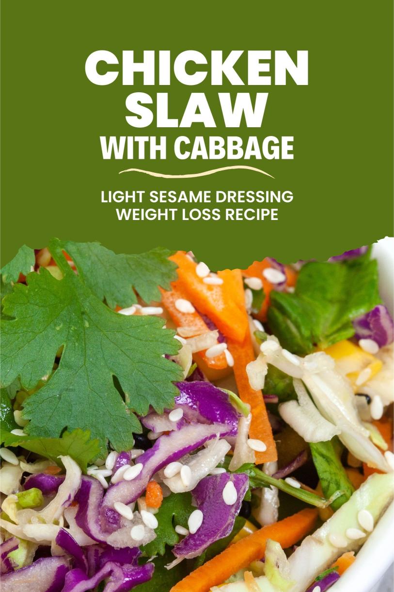 Asian Shredded Chicken Slaw with Cabbage, Carrots and Light Sesame Dressing Weight Loss Recipe