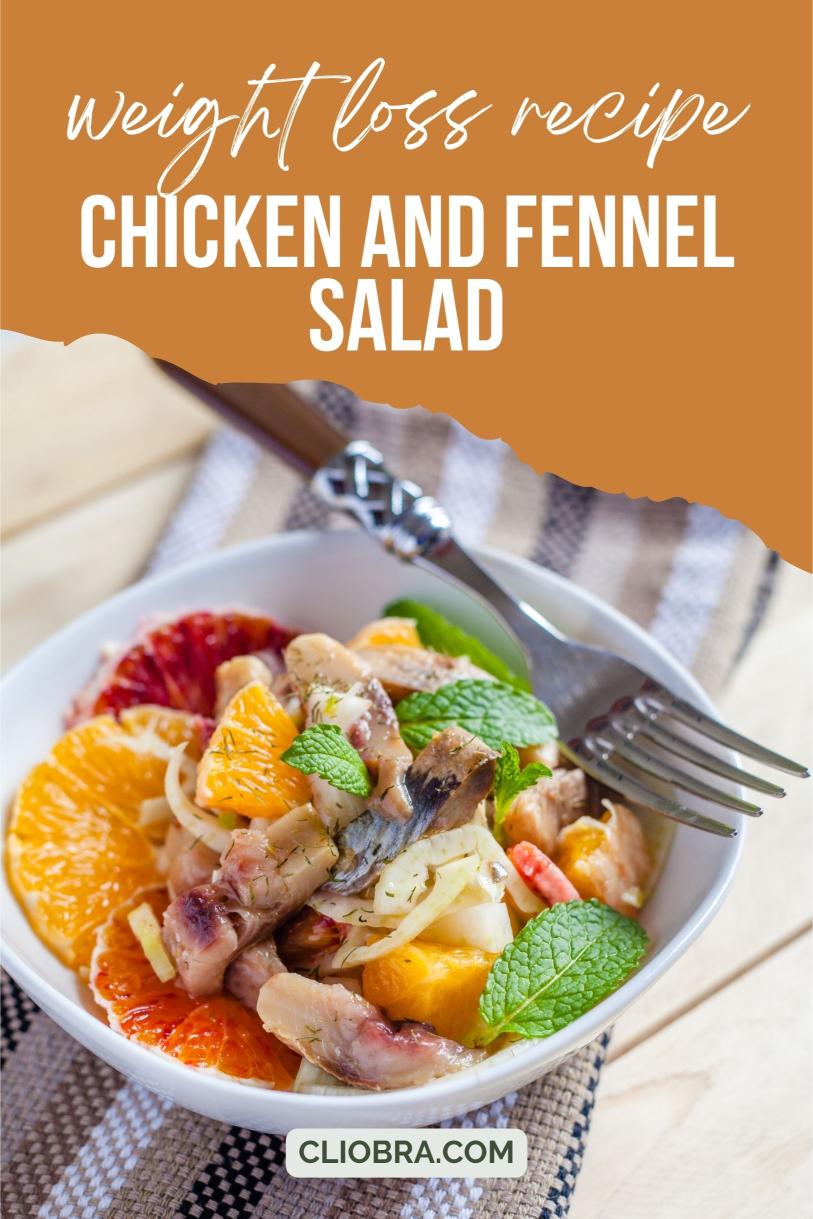 Chicken and Fennel Salad with Orange and Light Vinaigrette Weight Loss Recipe