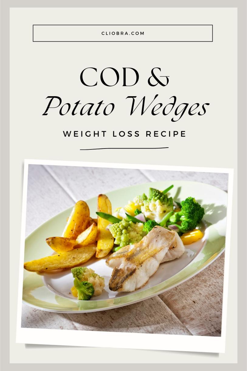 Cod Alongside Crispy Lemon-Rosemary Potato Wedges – A Protein Rich Weight Loss Recipe