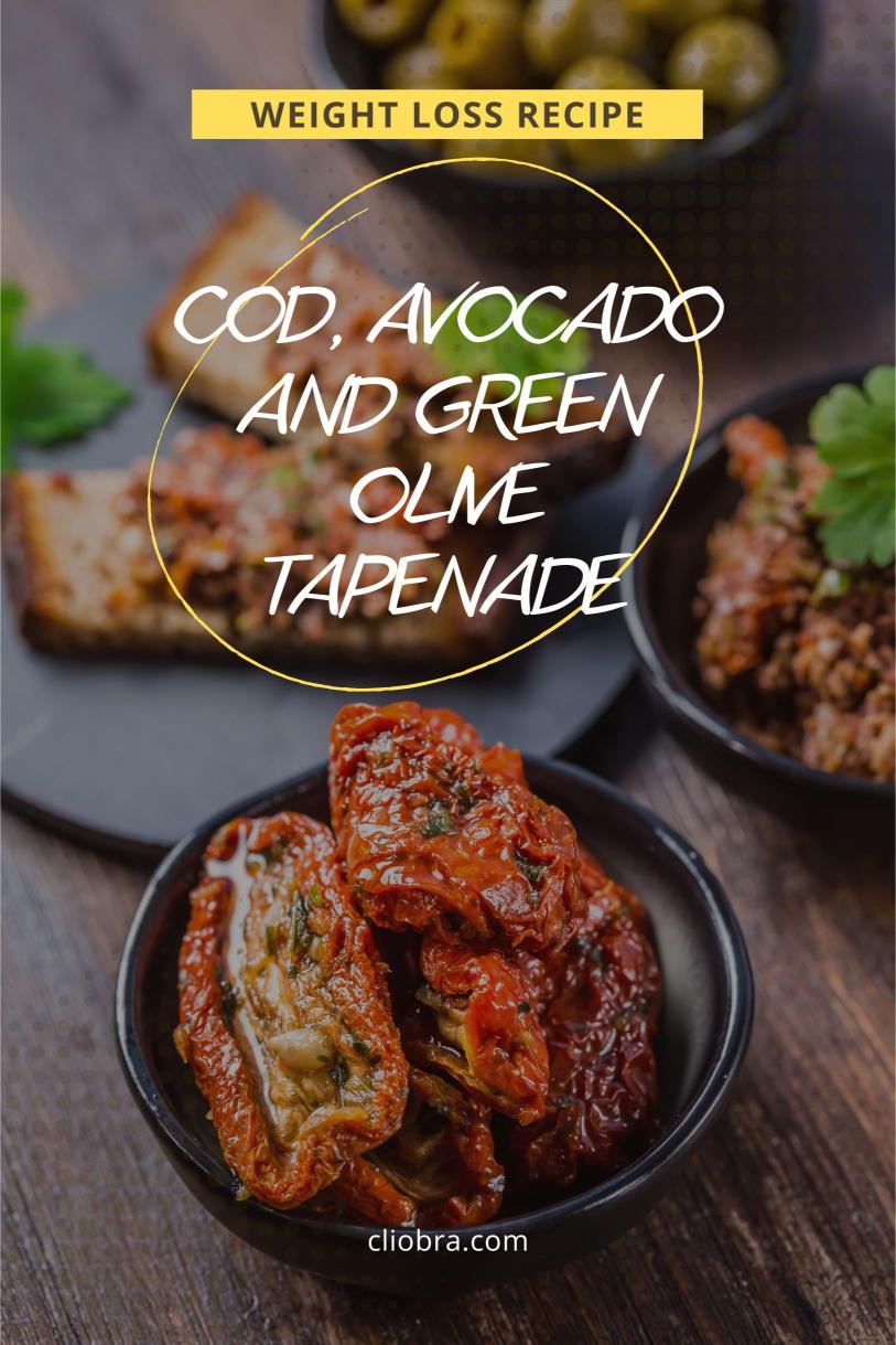 Cod, Avocado and Green Olive Tapenade – Grilled and Delicious Weight Loss Recipe