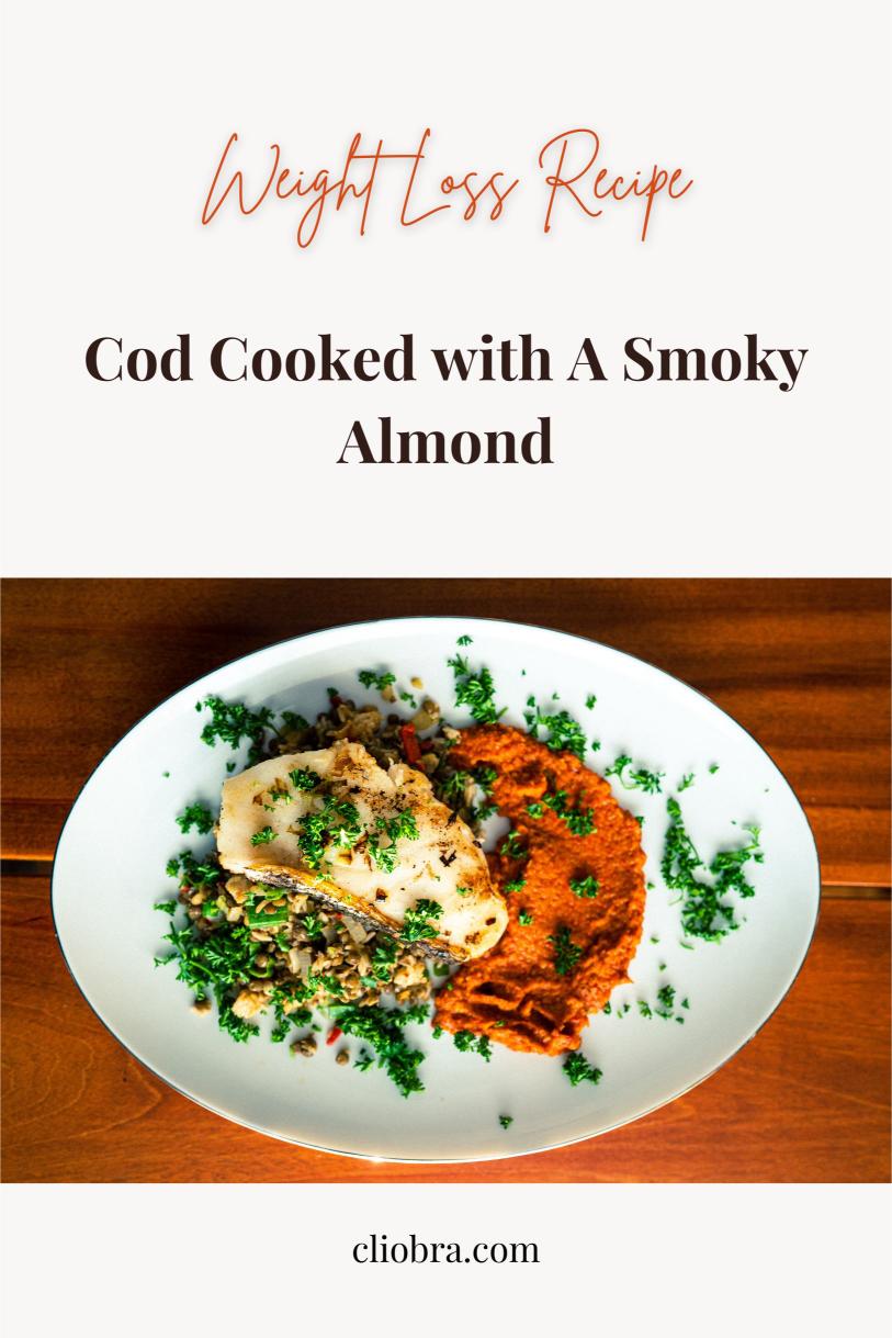 Cod Cooked with A Smoky Almond and Red Pepper Sauce – A Flavorful Weight Loss Recipe