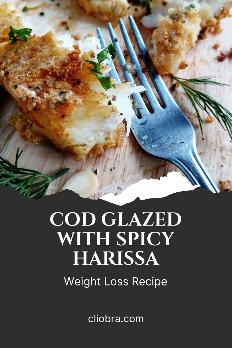 Cod Glazed with Spicy Harissa, Served with A Side of Herbed Quinoa Weight Loss Recipe