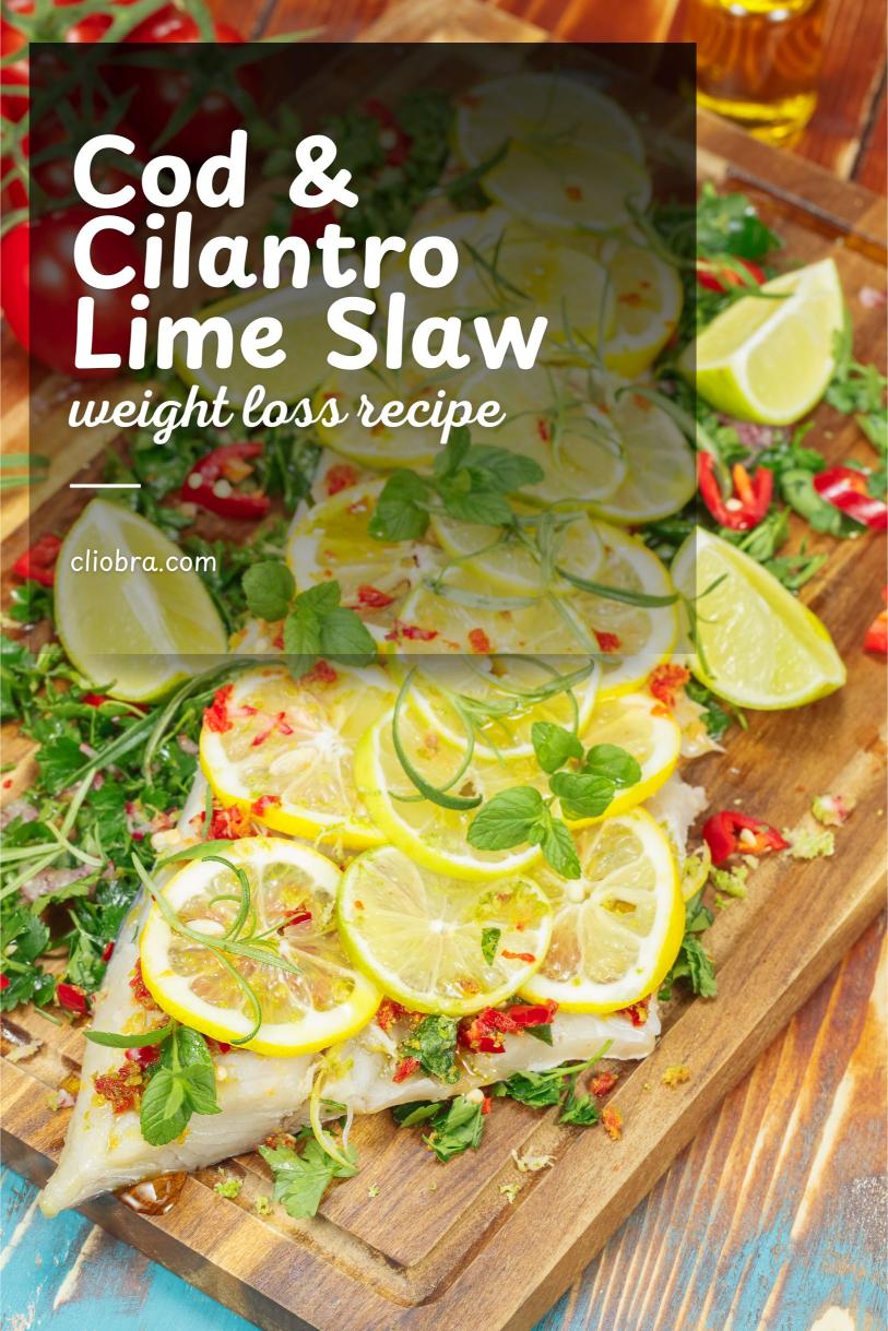 Cod Served Alongside A Tangy Cilantro-lime Slaw with Chili-lime Dressing Weight Loss Recipe