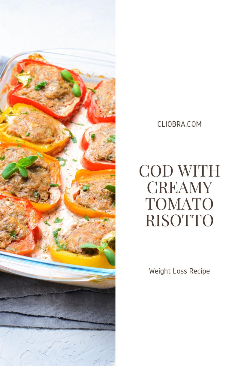 Cod Served with A Creamy Tomato, Sweet Potato and Saffron-infused Risotto Weight Loss Recipe