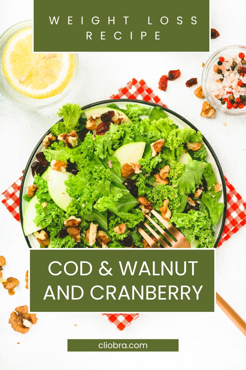 Cod Served with A Protein Rich Walnut and Cranberry Glaze Weight Loss Recipe