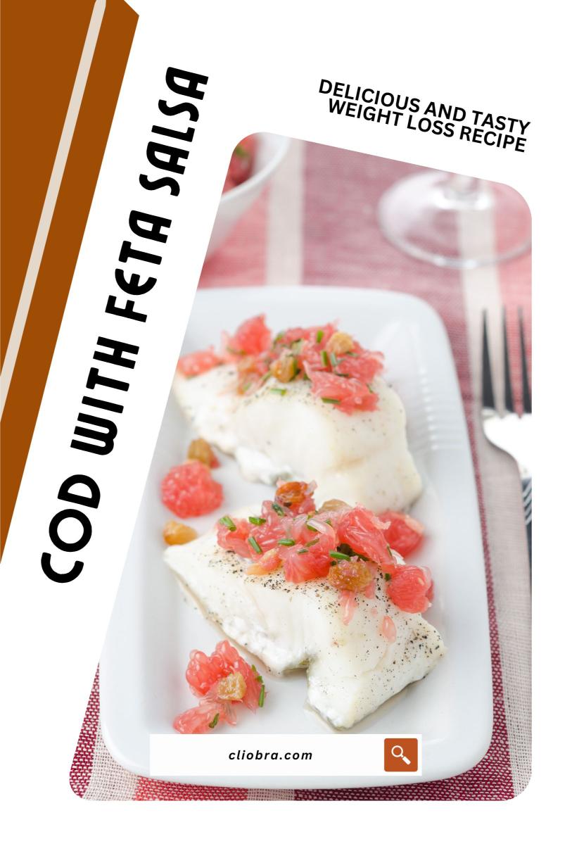 Cod Served with A Roasted Tomato and Feta Salsa, Drizzled with Balsamic Glaze Weight Loss Recipe