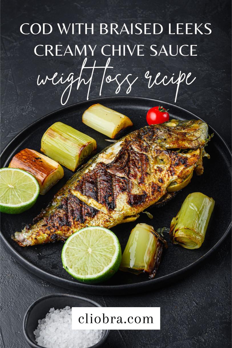 Cod Served with Braised Leeks and A Creamy Chive Sauce – A Low Carb Weight Loss Recipe