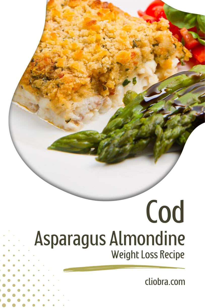 Cod and Asparagus Almondine –Roasted and Toasted with Lemon Zest Weight Loss Recipe