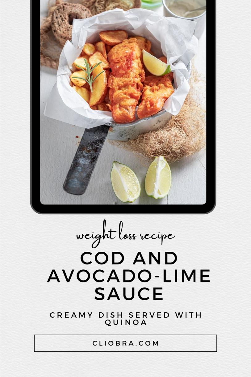 Cod and Avocado-Lime Sauce – Creamy Dish Served with Quinoa Weight Loss Recipe