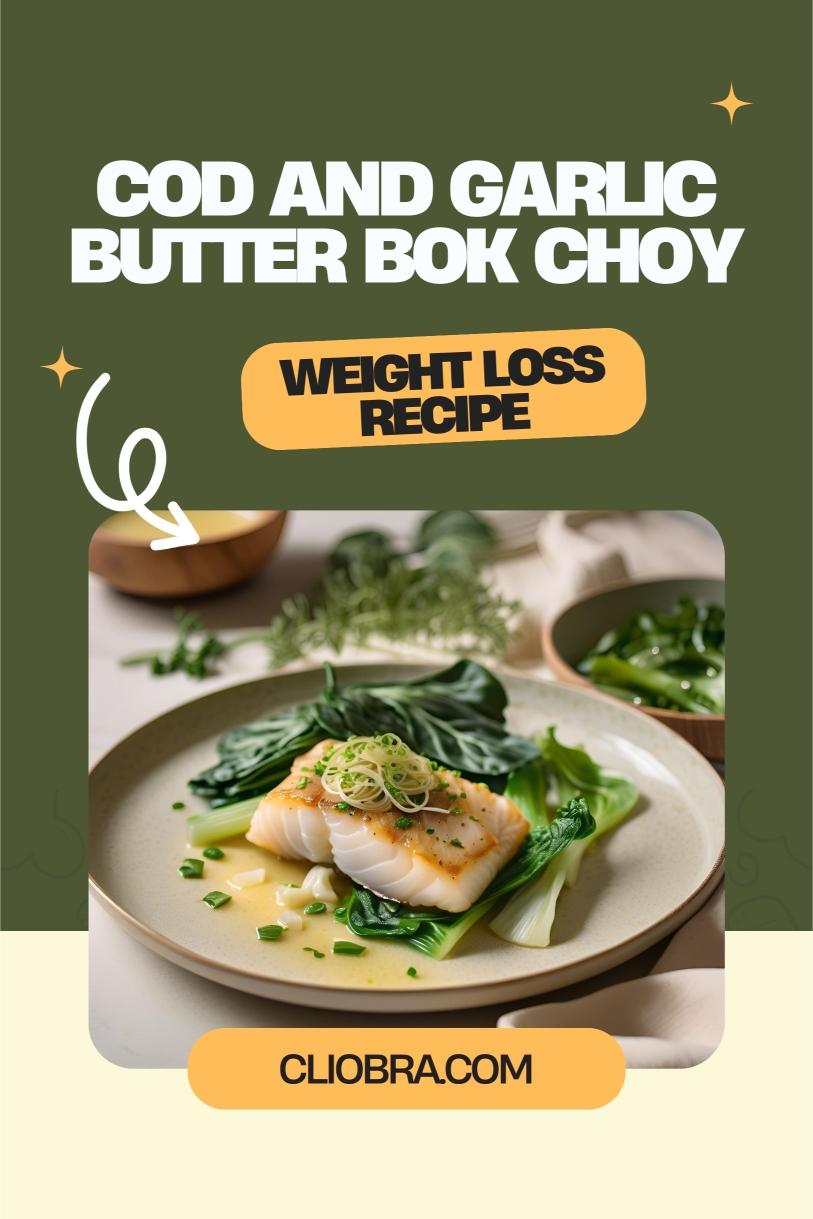 Cod and Garlic Butter Bok Choy – Sautéed with Juicy Sauce Weight Loss Recipe