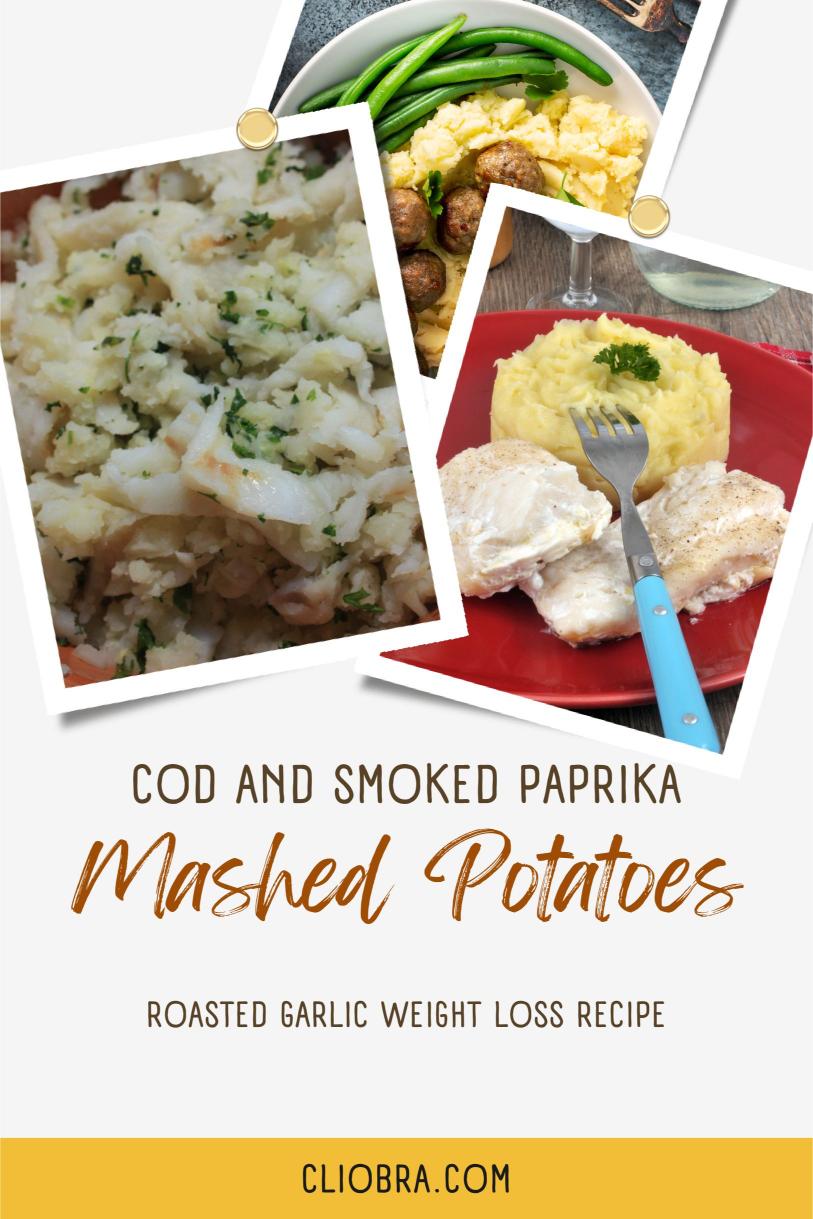 Cod and Smoked Paprika Mashed Potatoes with Roasted Garlic Weight Loss Recipe