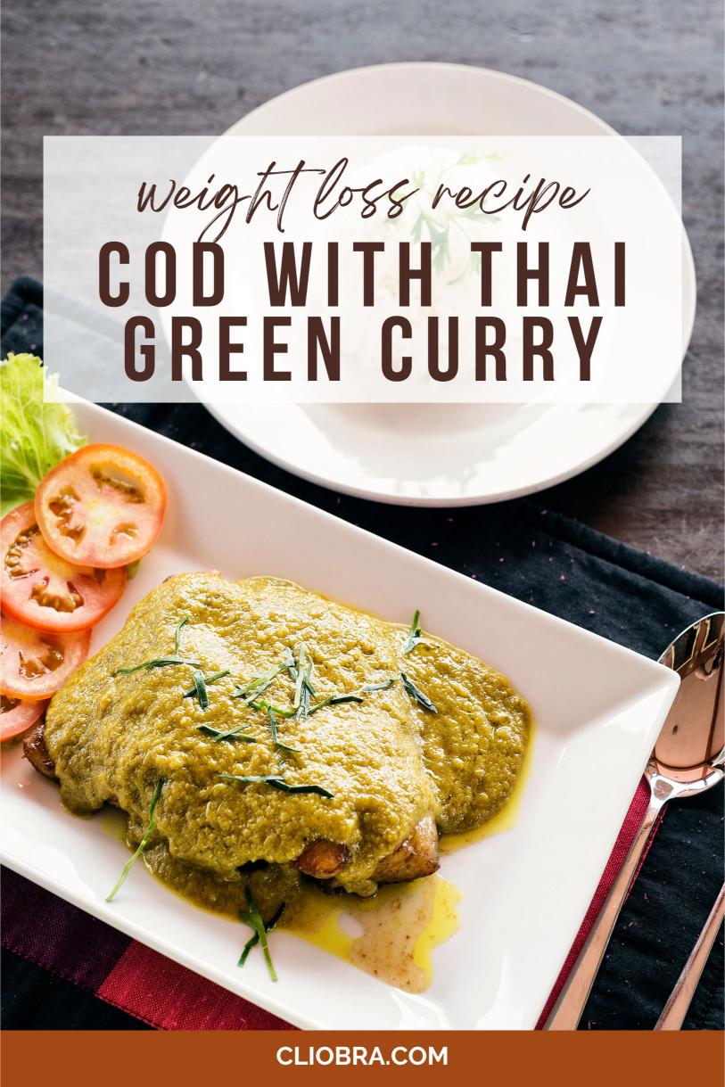 Cod and Thai Green Curry with Coconut Milk, Eggplant and Bamboo Shoots Weight Loss Recipe