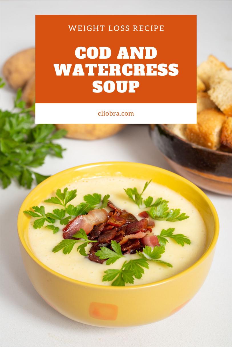 Cod and Watercress Soup with Potatoes and Leeks Low Calorie Weight Loss Recipe