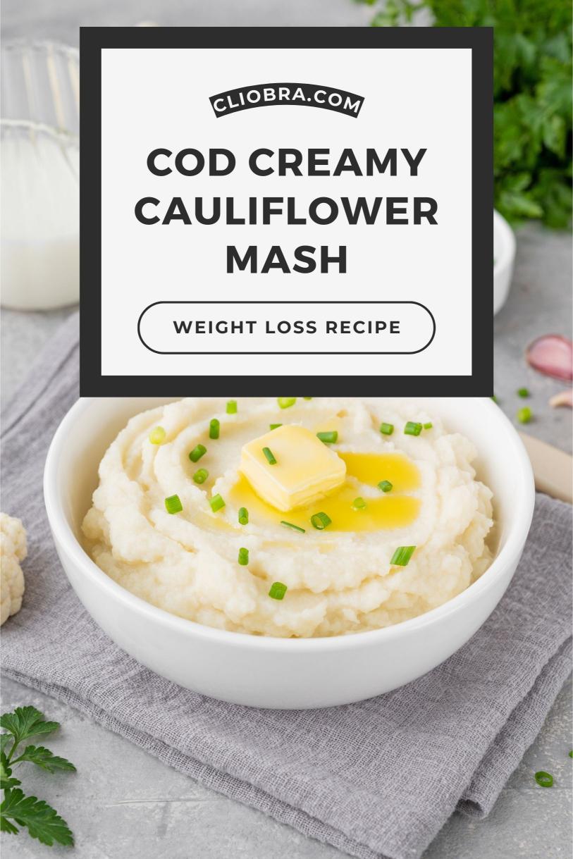 Cod on a Bed of Creamy Cauliflower Mash Blended with Cheddar Weight Loss Recipe