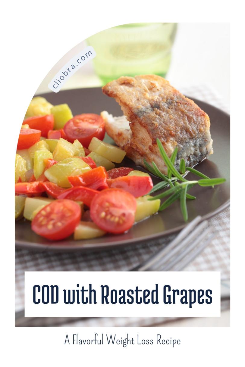 Cod with Roasted Grapes and Drizzled with Balsamic Vinegar – A Flavorful Weight Loss Recipe