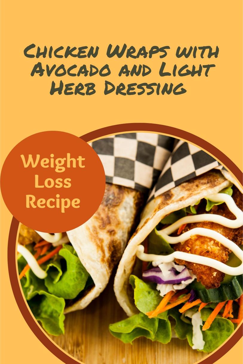 Green Goddess Chicken Wraps with Avocado and Light Herb Dressing Weight Loss Recipe