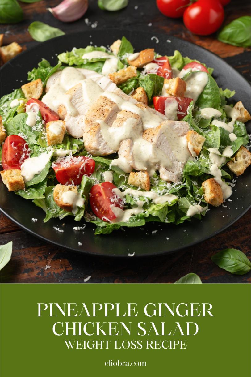 Pineapple Ginger Chicken Salad with Vinaigrette – A Low Carb Weight Loss Recipe