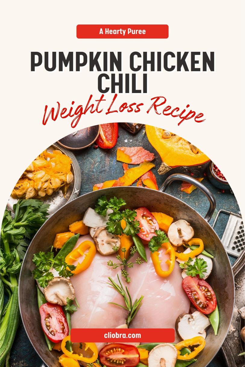 Pumpkin Chicken Chili – A Hearty Puree with Warming Spices Weight Loss Recipe