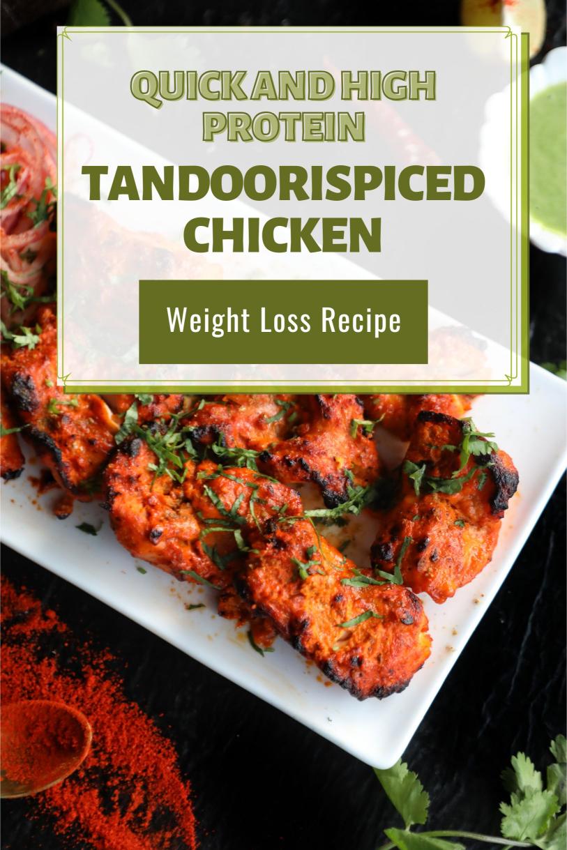 Tandoori-Spiced Chicken with Cucumber Raita – A Quick and High Protein Weight Loss Recipe