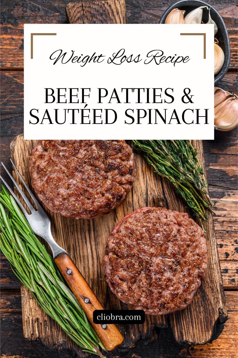 Beef Patties Served Over a Bed of Sautéed Spinach – A Delicious Weight Loss Recipe