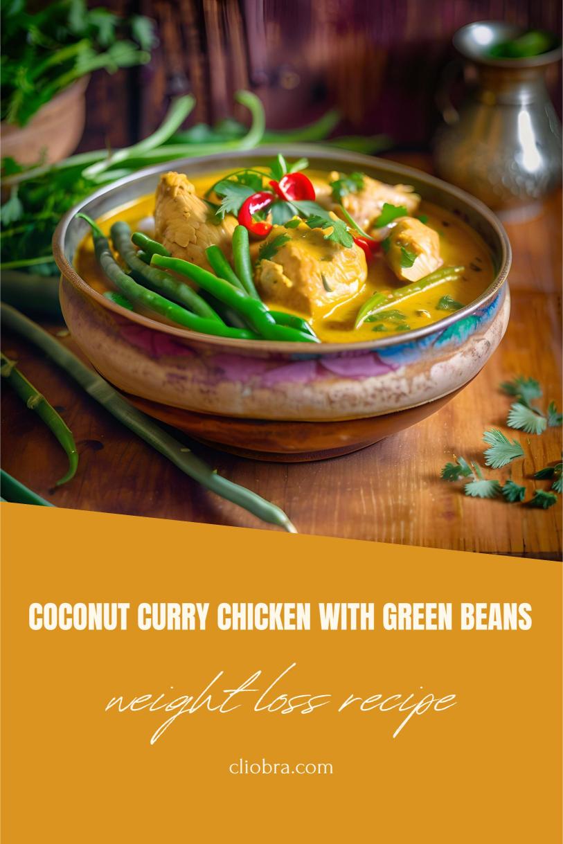 Coconut Curry Chicken with Green Beans – A Creamy and Protein Packed Weight Loss Recipe