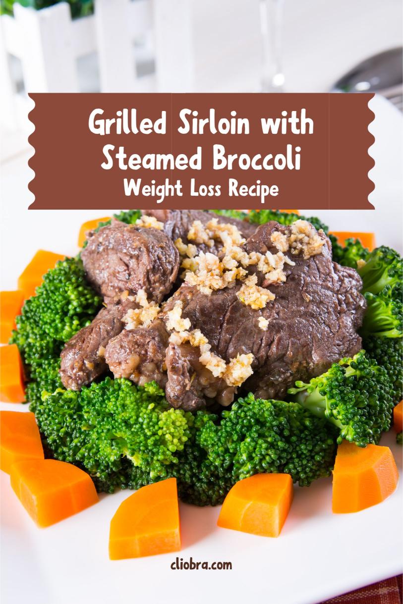 Grilled Sirloin with Steamed Broccoli and Garlic Oil – A Protein Rich Weight Loss Recipe