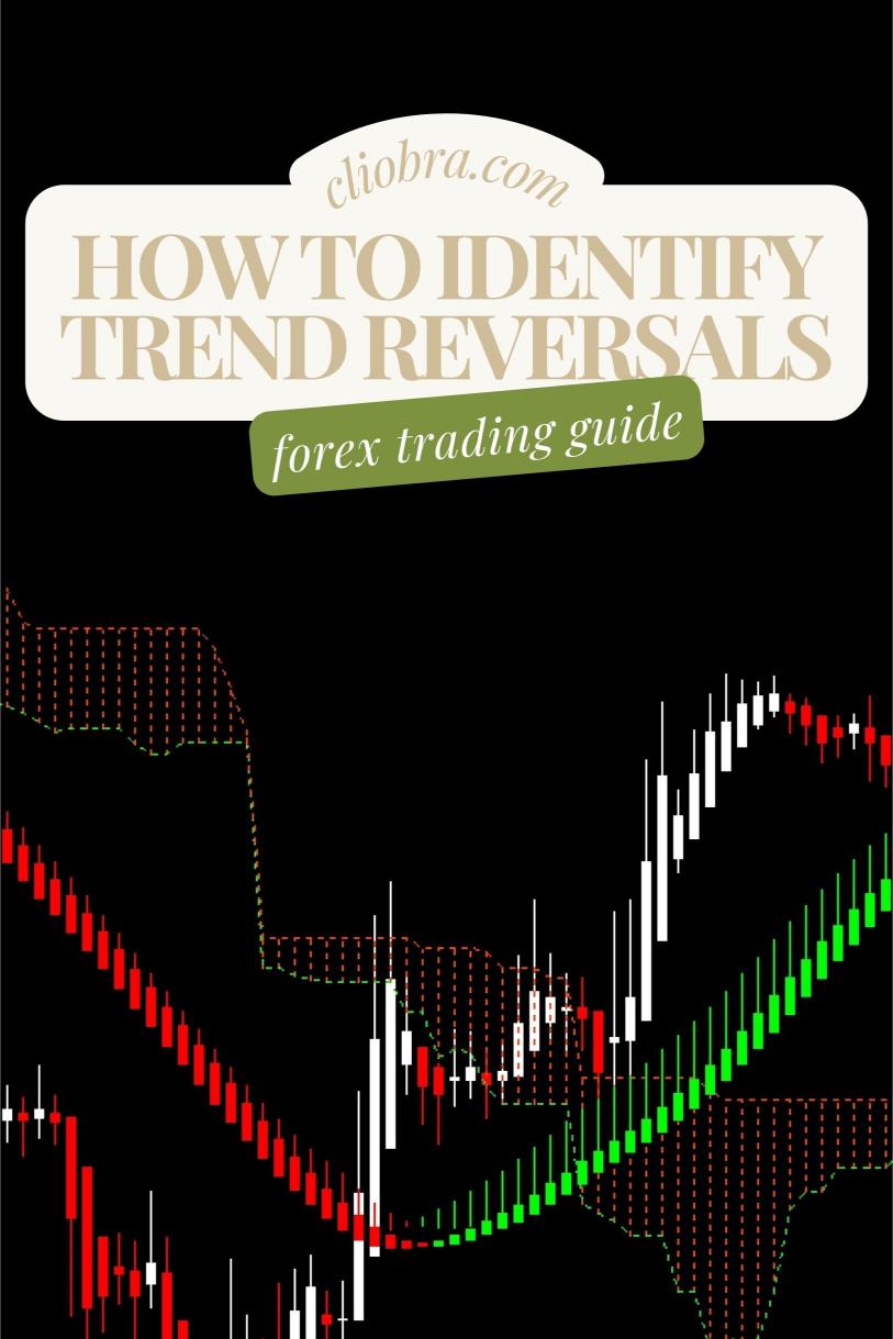 How to Identify and Trade Forex Trend Reversals?