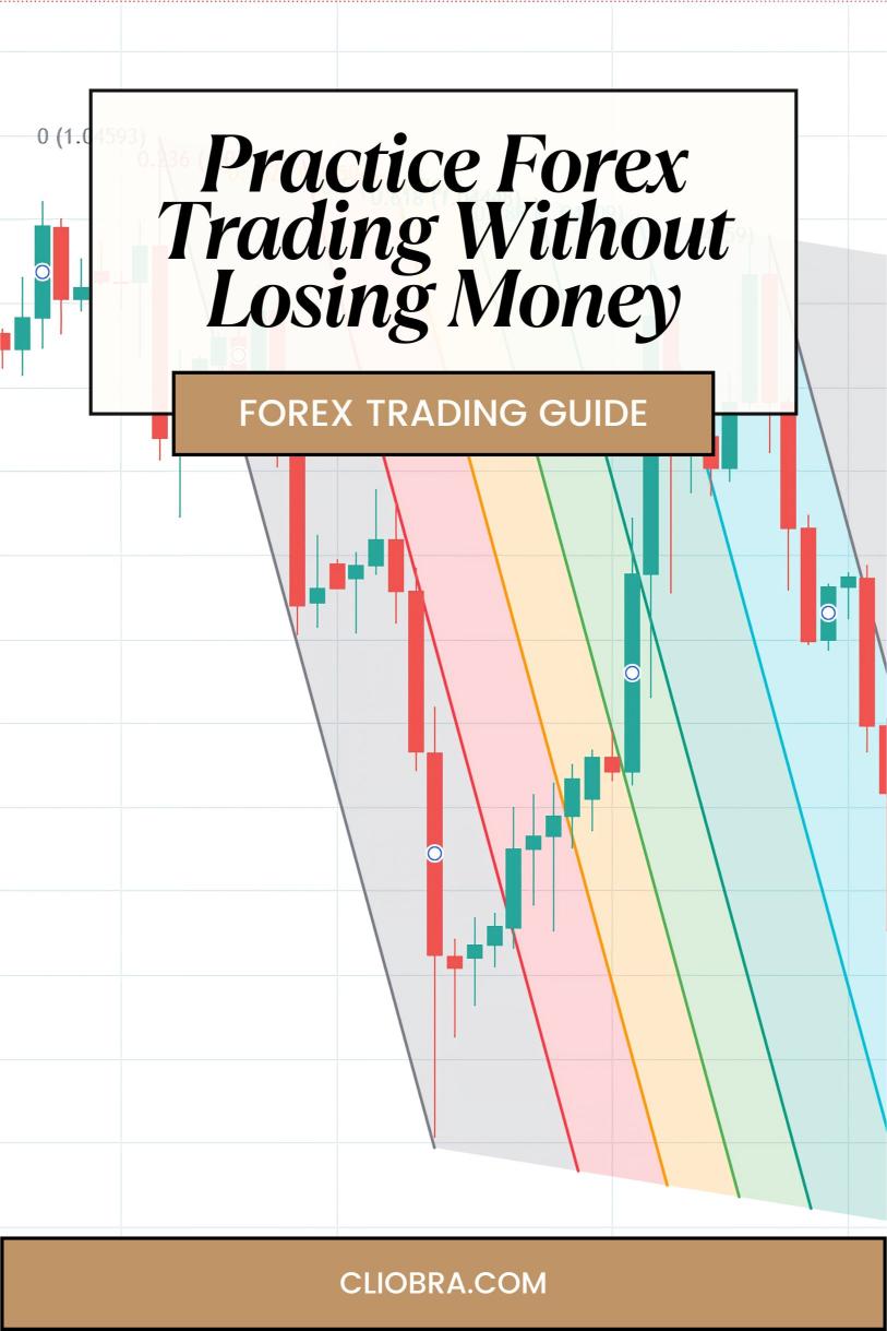 How to Practice Forex Trading Without Losing Money?