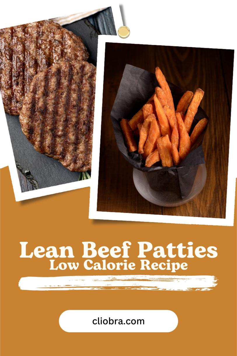 Lean Beef Patties with a Side of Baked Sweet Potato Fries: A High Protein Weight Loss Recipe