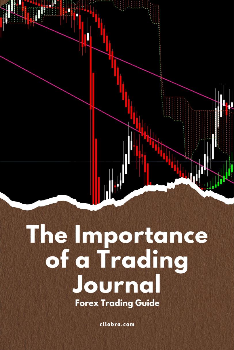 The Importance of a Trading Journal for Day Trading Forex