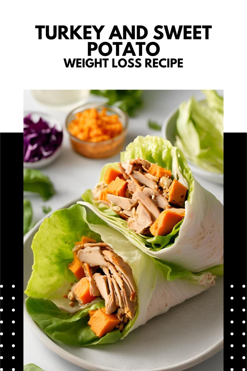 Turkey and Sweet Potato Lettuce Wraps with a Ginger-Lime Sauce – A Tasty Weight Loss Recipe