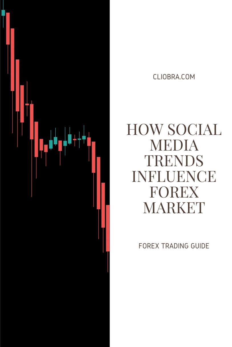 How Social Media Trends Influence Forex Market Volatility?