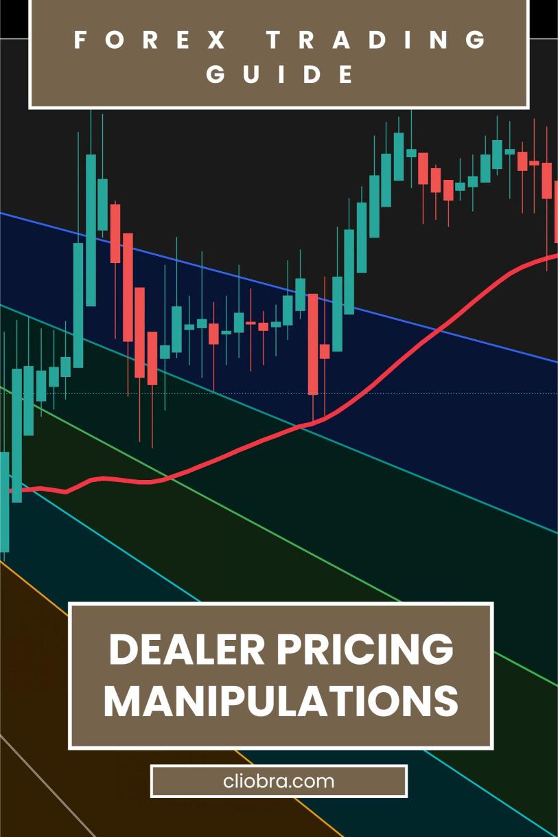 How to Identify and Trade ‘Dealer Pricing Manipulations’ in Forex?