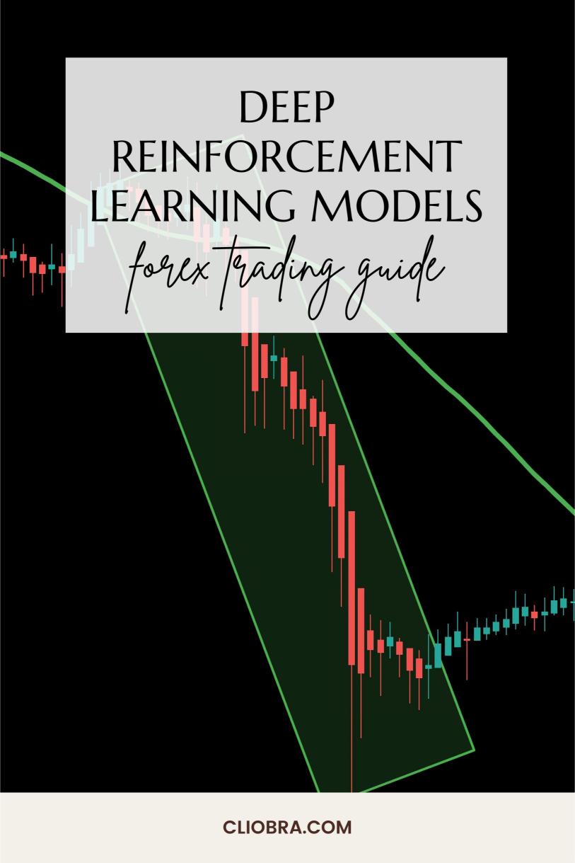 How to Trade Forex Using ‘Deep Reinforcement Learning Models’?